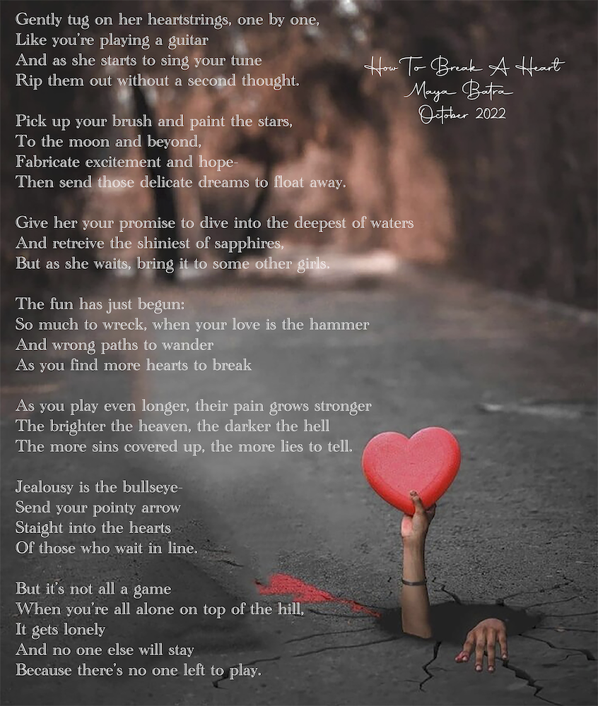 Poem by Maya Batra How To Break A Heart