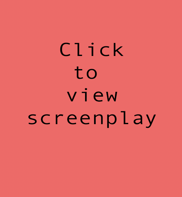 Click to view screenplay