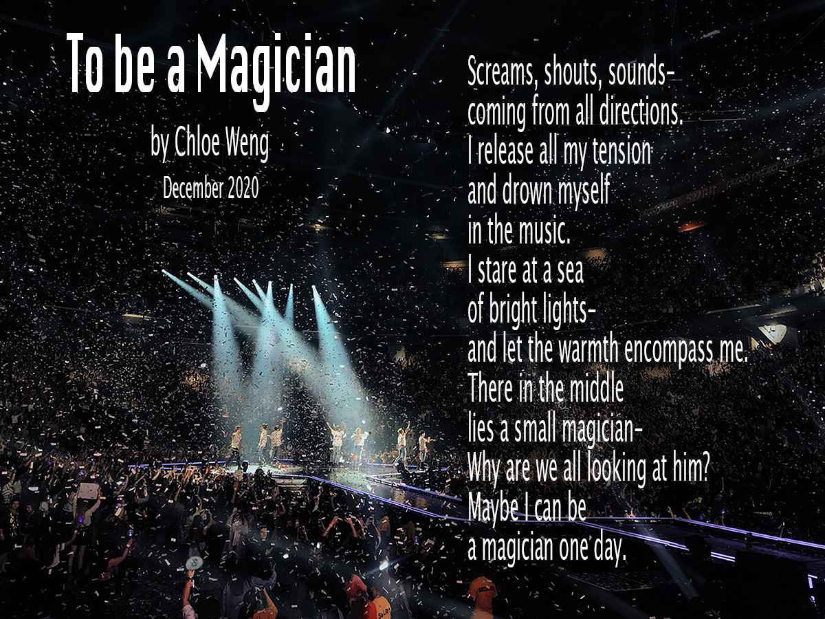 Poem by Chloe Weng To be a Magician