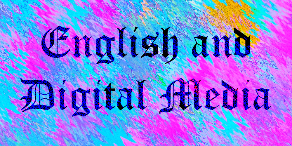 Section title: English and Digital Media