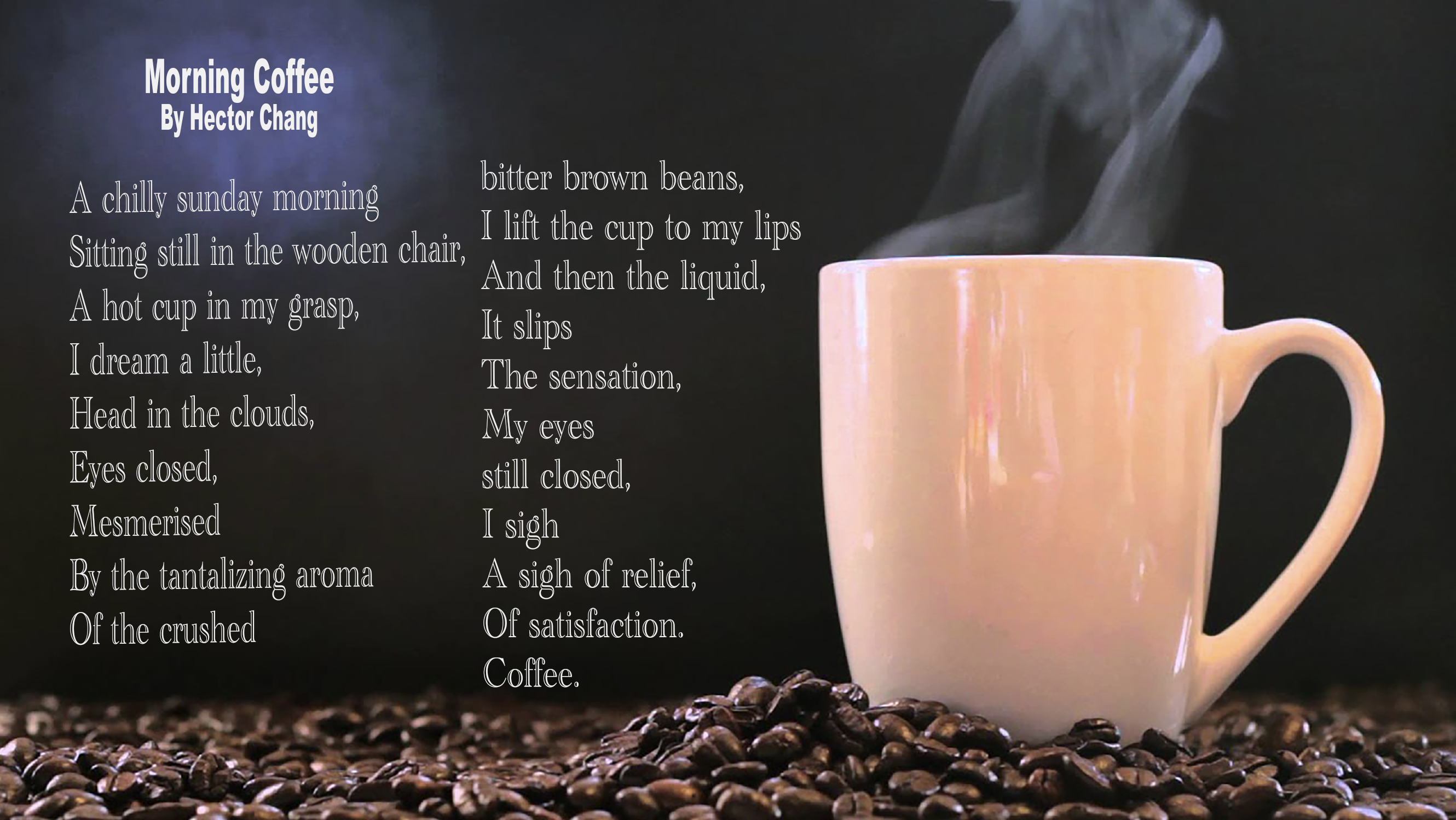 Poem by Hector Chang Morning Coffee