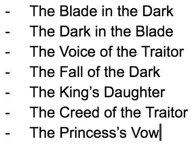 a list of different titles I came up with, including "The Blade in the Dark", "The King's Daughter" and more